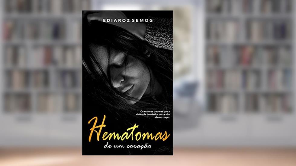 Hematomas de Um Coração (Violência Domestica, Chefe Protetor, Violência Doméstica Romance, Chefe Romance, Violência Contra a Mulher, Estresse Pós-traumático), do autor Z. G.
