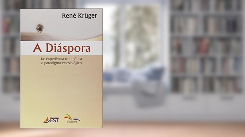 Diaspora, a - de Experiencia Traumatica a Paradigma., do autor Kruger- Rene
