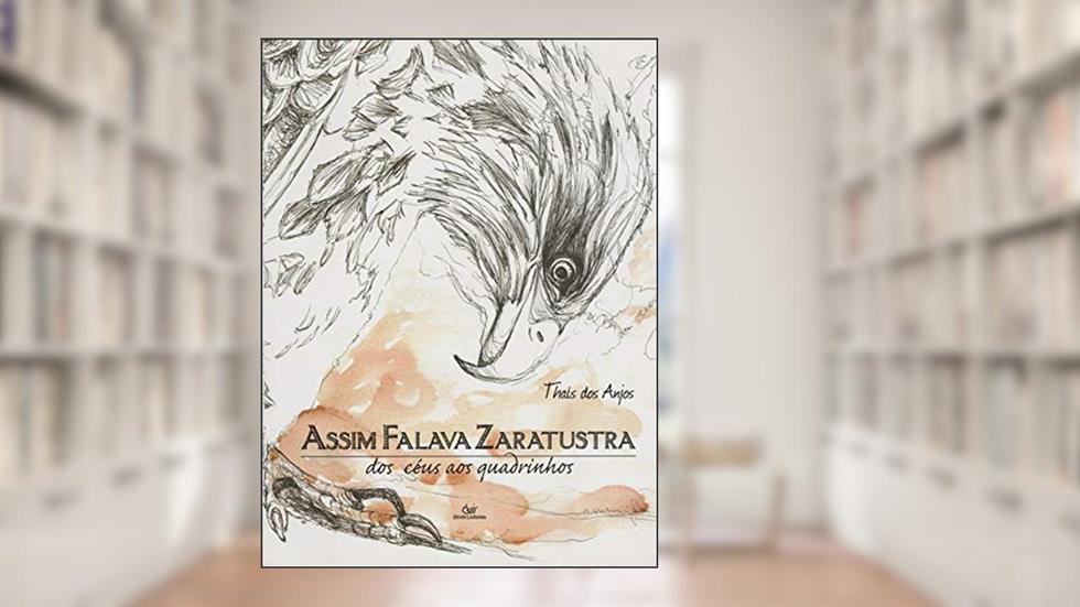 ASSIM FALAVA ZARATUSTRA, do autor Thais dos Anjos