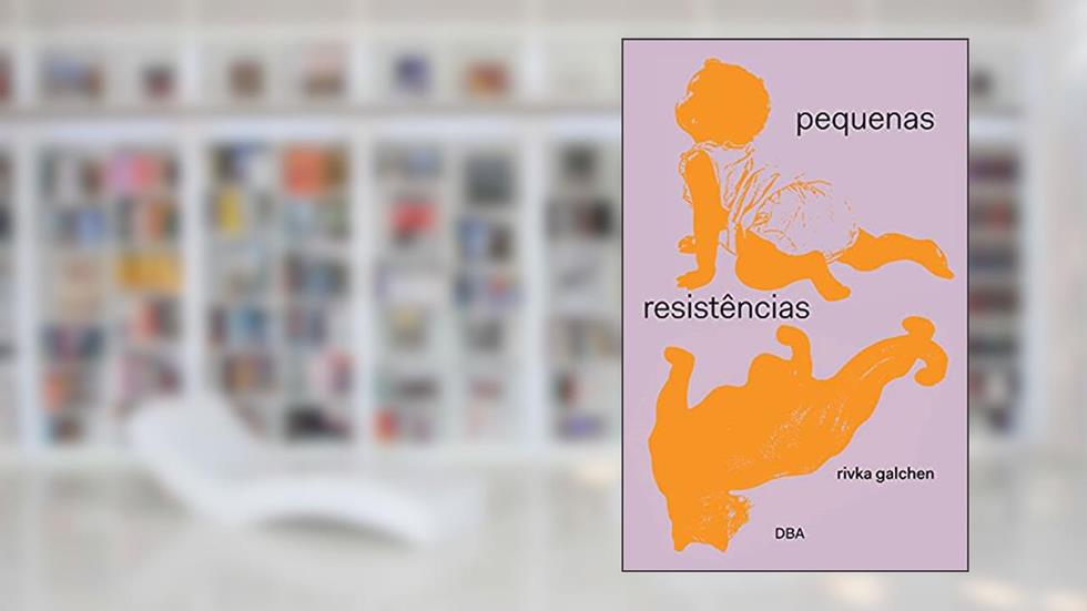 Pequenas resistências, do autor Rivka Galchen