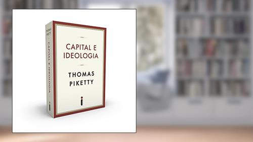 Capa de Capital e ideologia, do autor Thomas Piketty
