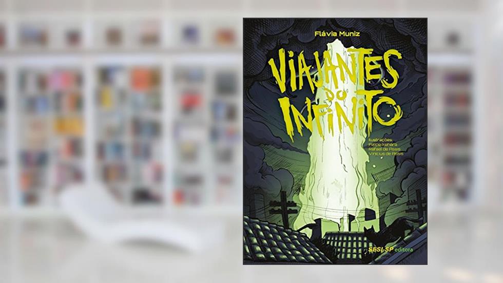 Viajantes do Infinito, do autor Flávia Muniz