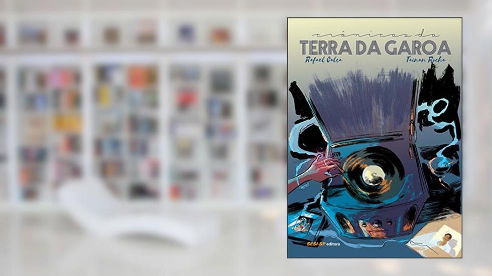 Crônicas da Terra da Garoa, do autor Rafael Calça