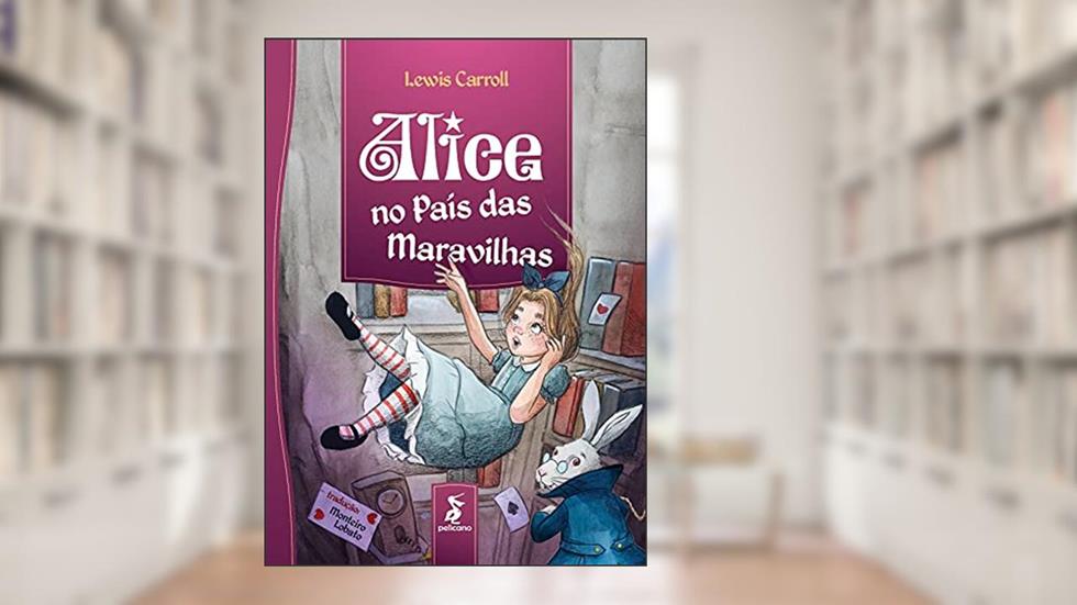 Alice No País Das Maravilhas, do autor Lewis Carroll