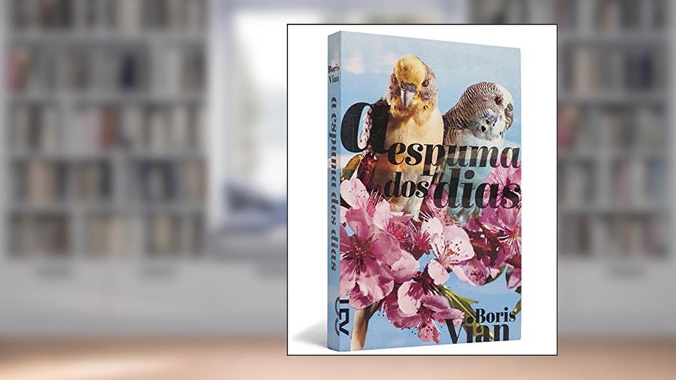 Espuma dos Dias, do autor Boris Vian