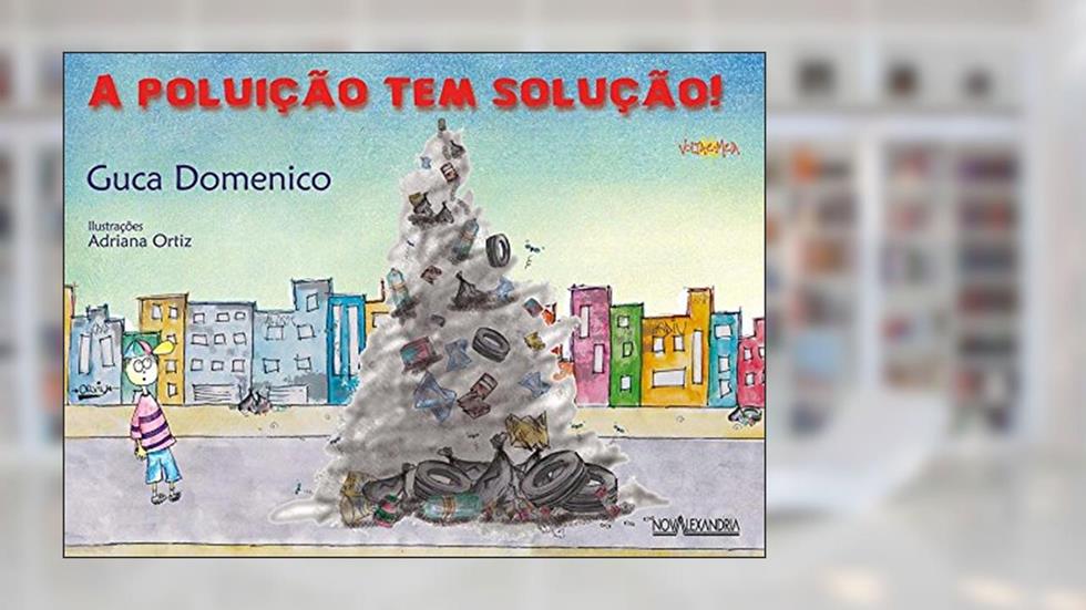 A poluição tem solução, do autor Guca Domenico