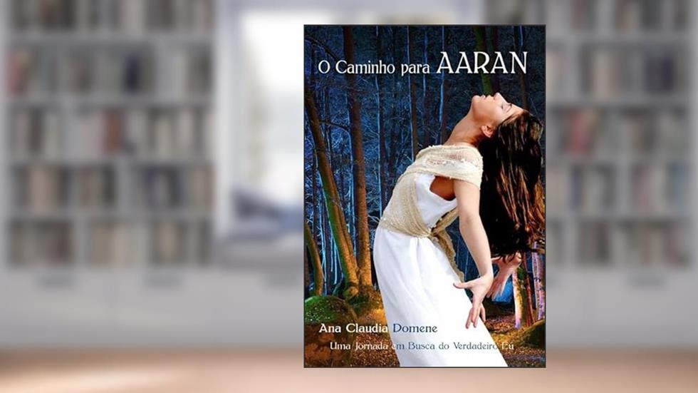 O Caminho Para Aaran, do autor Ana Claudia Domene