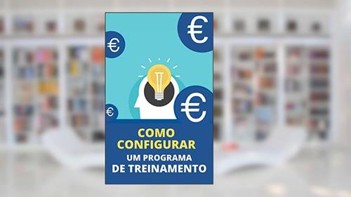 Capa de Como Configurar Um Programa De Treinamento, do autor Raul Valento