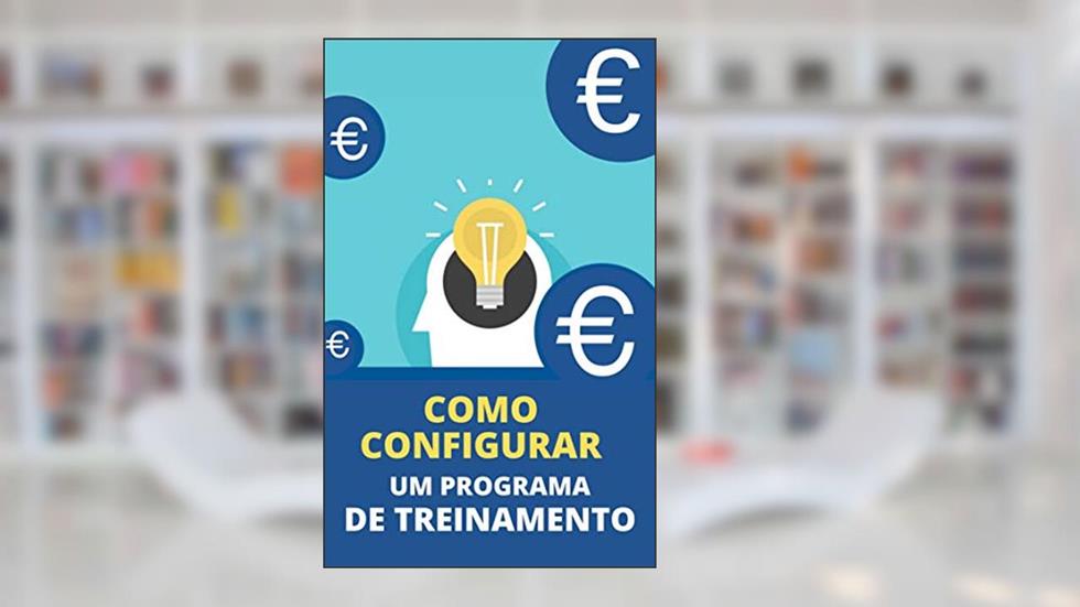 Como Configurar Um Programa De Treinamento, do autor Raul Valento