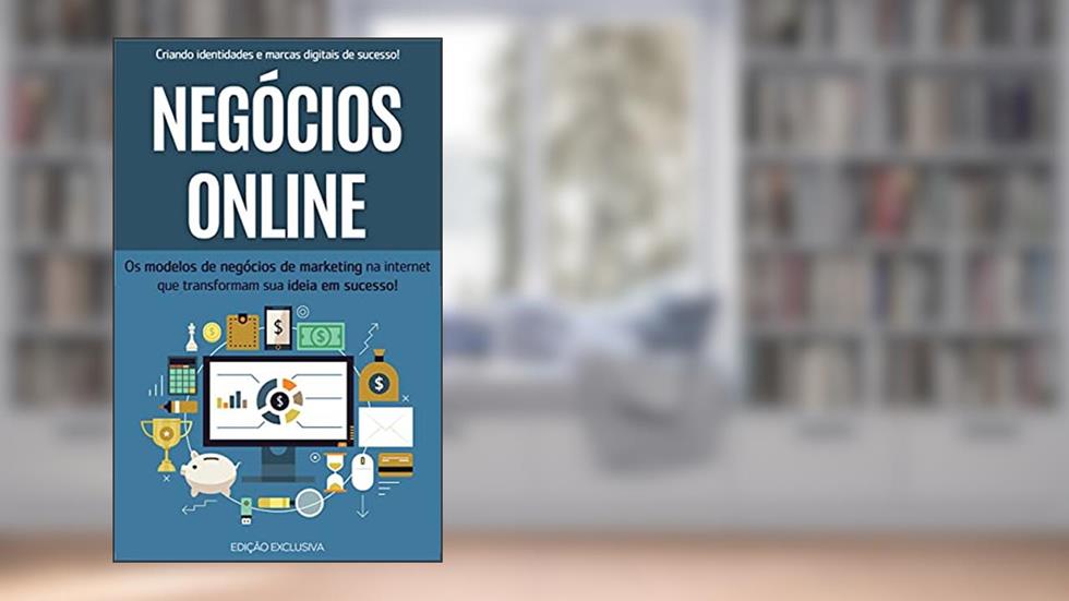 NEGÓCIOS ONLINE: O plano passo a passo para escolher e configurar o seu negócio na internet e usar o poder do marketing digital, do autor Marco Rocha