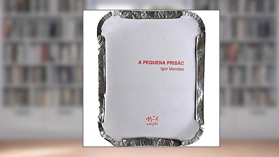 A pequena prisão, do autor Igor Mendes