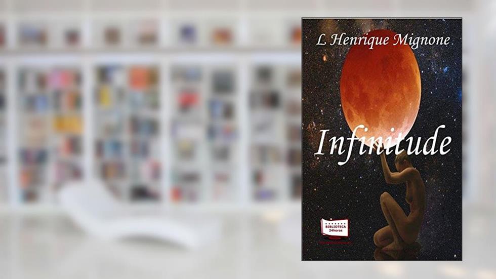 Infinitude, do autor Henrique Mignone