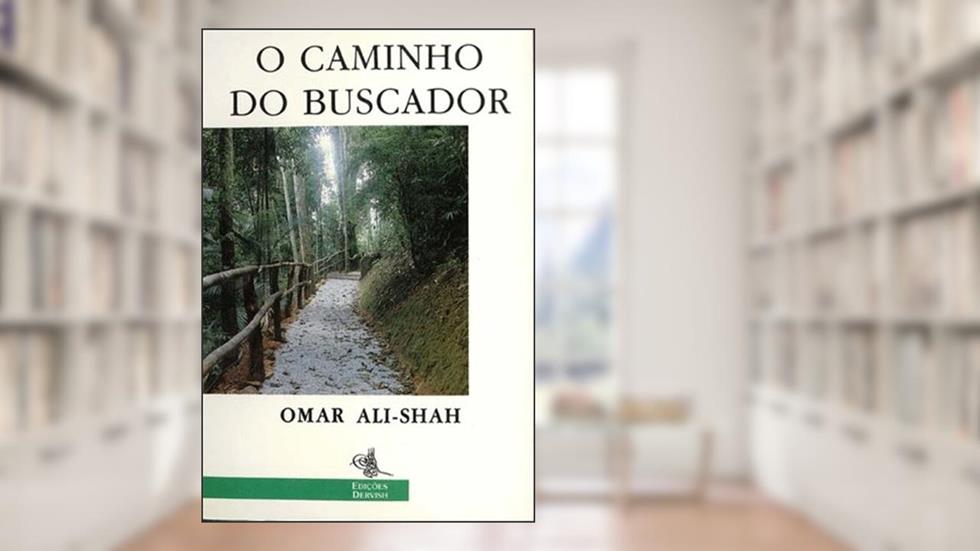 O Caminho Do Buscador, do autor Omar Ali-Shah