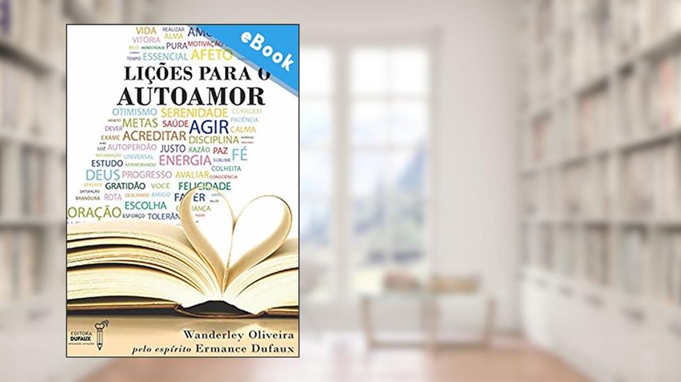 Lições para o autoamor (Série Reflexões Diárias), do autor Wanderley Oliveira