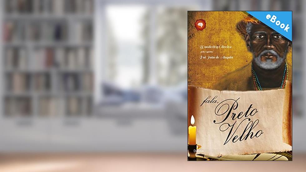 Fala, Preto Velho (Série Autoconhecimento), do autor Wanderley Oliveira
