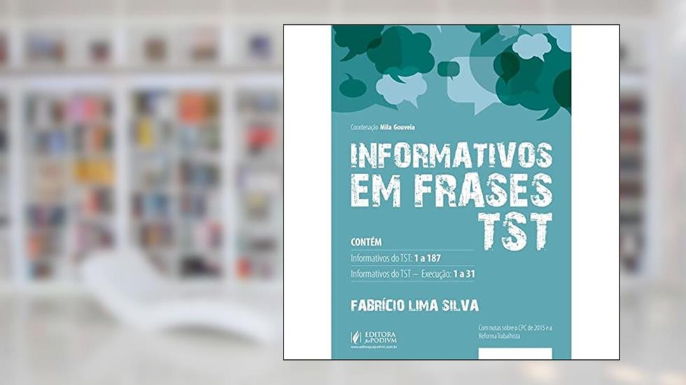 Informativos em Frases TST, do autor Fabrício Lima Silva