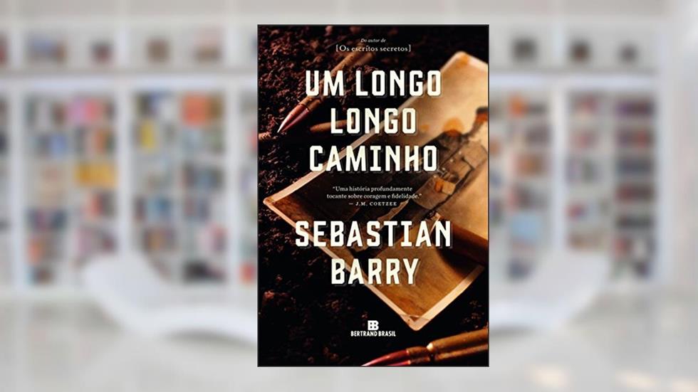Um longo longo caminho, do autor Sebastian Barry