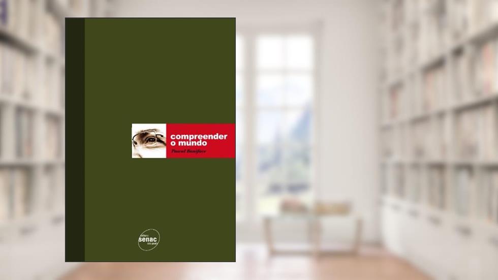 Compreender O Mundo, do autor Pascal Boniface