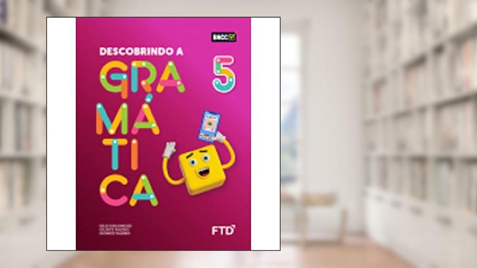 Descobrindo A Gramática - 5º Ano, do autor Geonice Valerio