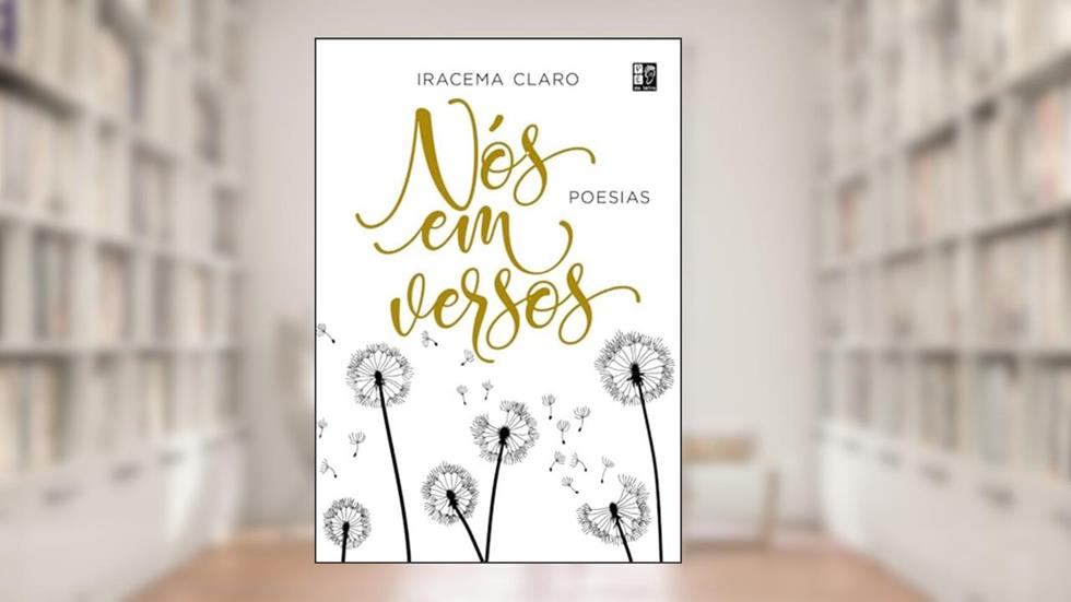 Nós em Versos, do autor Iracema Claro; Pé Da Letra