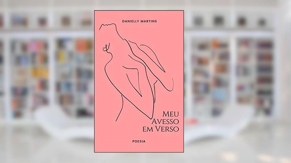 Meu avesso em verso, do autor Danielly Martins