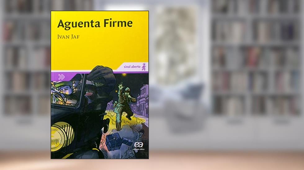 Aguenta firme, do autor Ivan Jaf