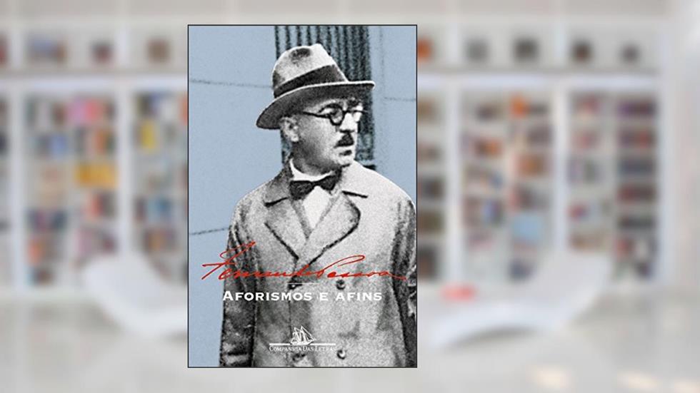 Aforismos e afins, do autor Fernando Pessoa