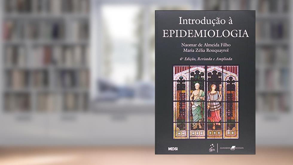 Introdução à Epidemiologia, do autor Almeida; Rouquayrol