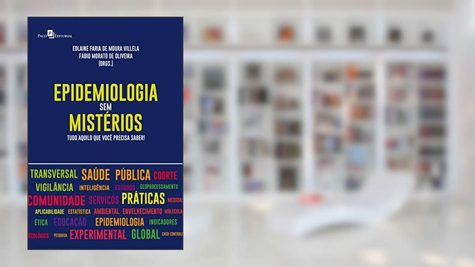 Epidemiologia sem Mistérios, do autor Edlaine Faria De Moura Villela