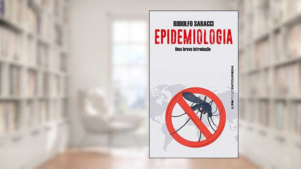Epidemiologia: Uma breve introdução (Encyclopaedia), do autor Rodolfo Saracci