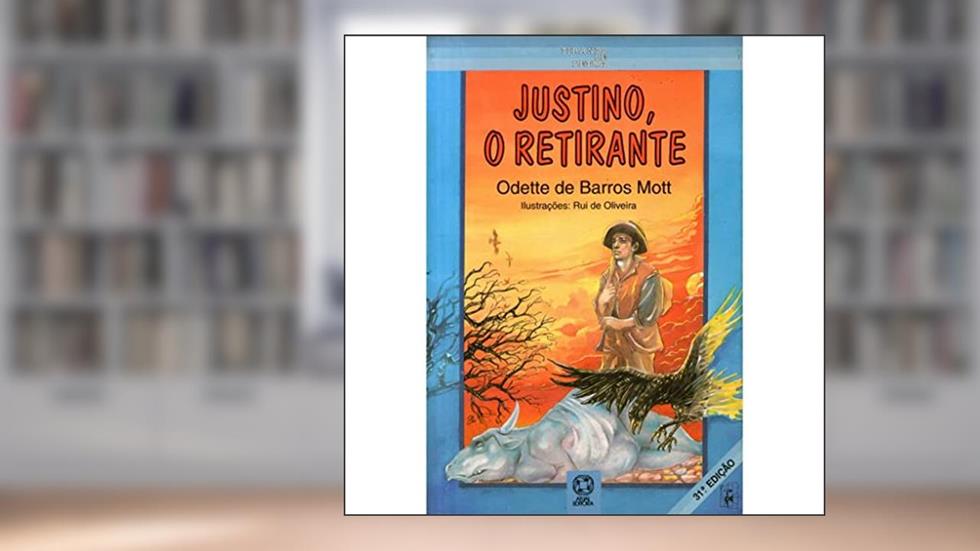 Justino, O Retirante, do autor Odette De Barros Mott