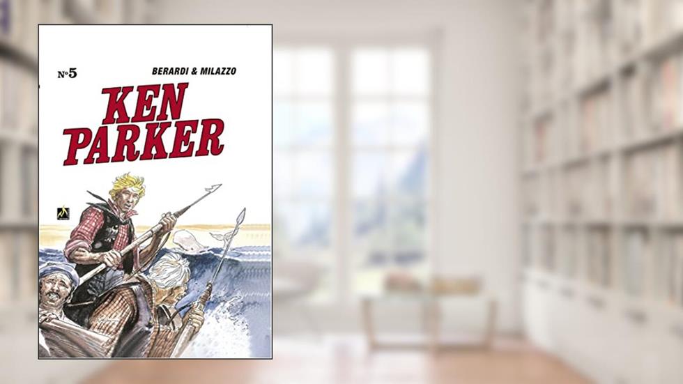 Ken Parker Vol. 05: Caçada no mar / Terras brancas, do autor Giancarlo Berardi