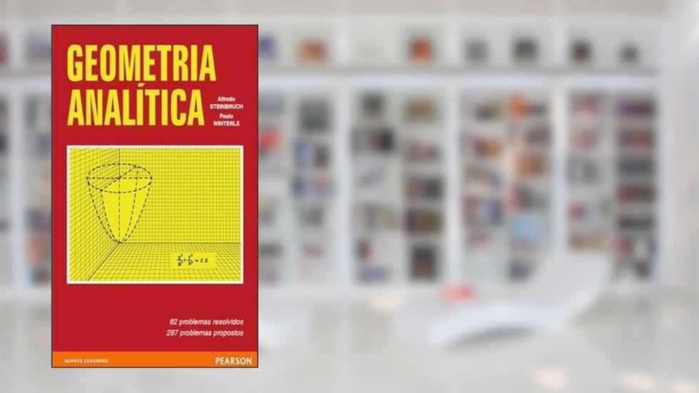 Geometria Analítica, do autor Alfredo Steimbruch; Paulo Winterle