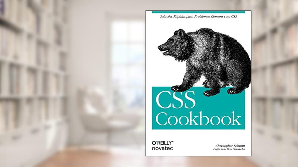 CSS Cookbook, do autor Christopher Schmitt