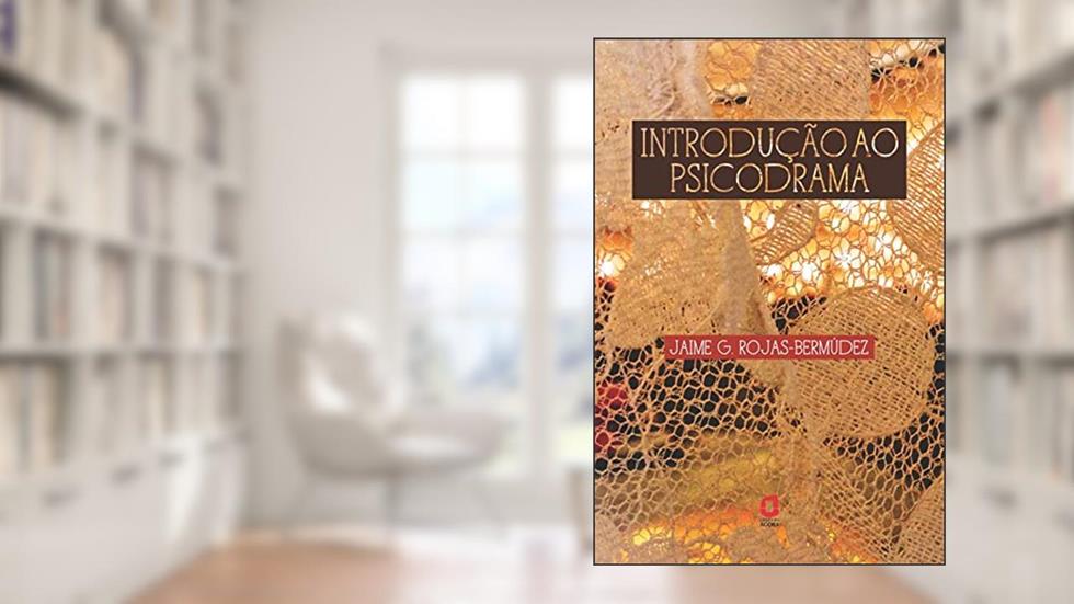 Introdução ao psicodrama, do autor Jaime G. Rojas-Bermúdez