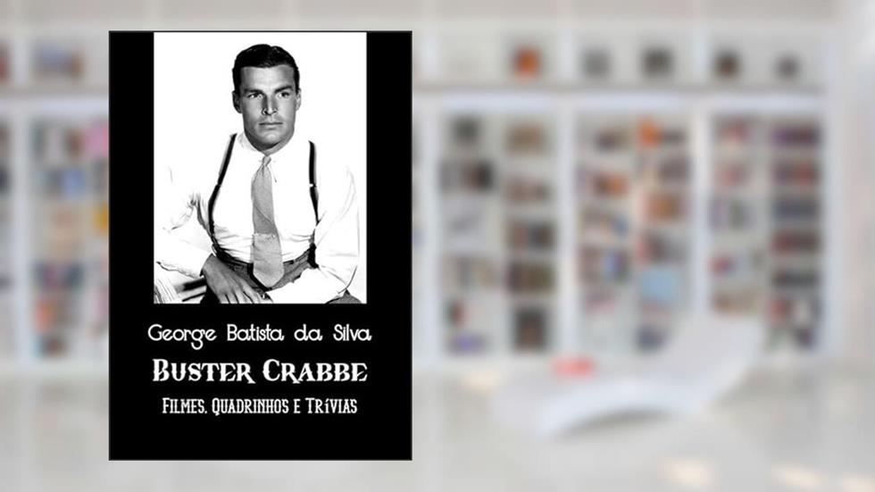 Buster Crabbe, do autor George Batista Da Silva