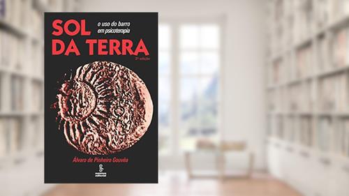 Capa de Sol da terra: O uso do barro em psicoterapia, do autor Álvaro Pinheiro de Gouvêa