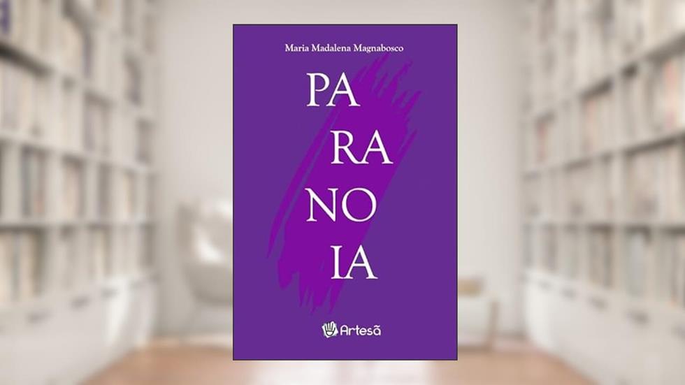 Paranoia, do autor Maria Madalena Magnabosco