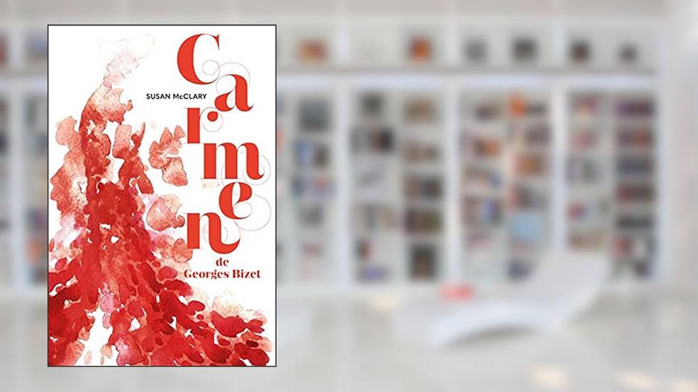 Carmen de Georges Bizet, do autor Susan Mcclary