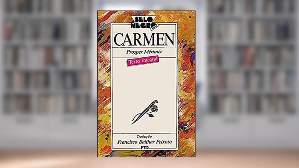 Carmen, do autor Prosper Mérimée