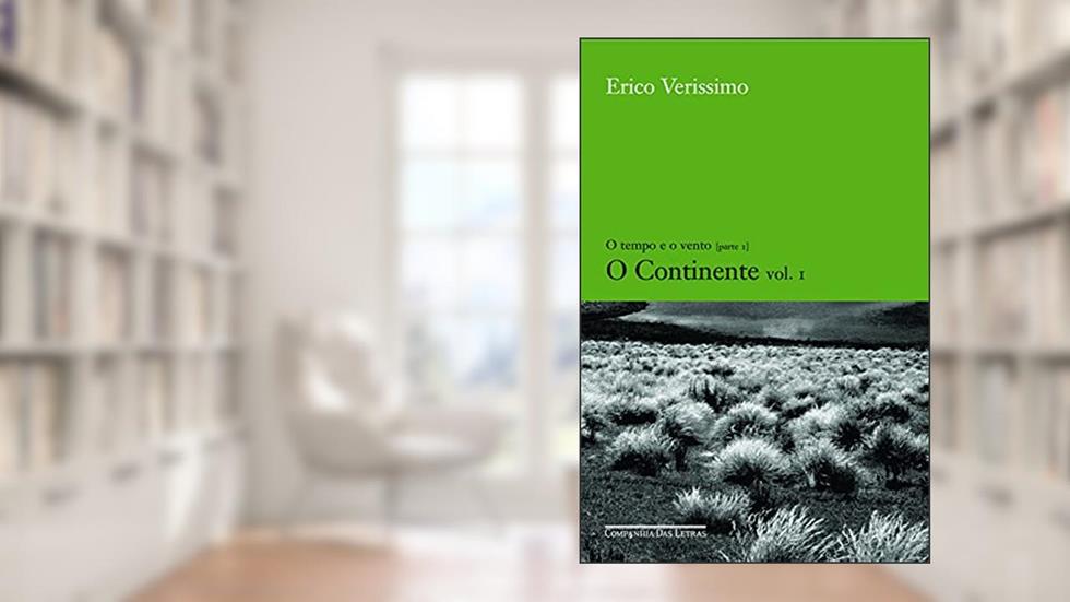 O continente - vol. 1, do autor Erico Verissimo