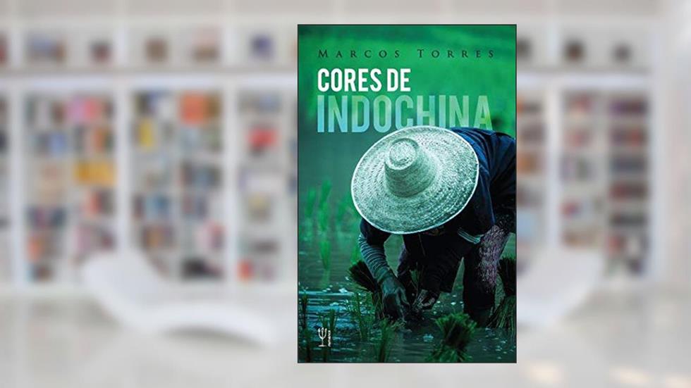 Cores de indochina, do autor Marcos Torres