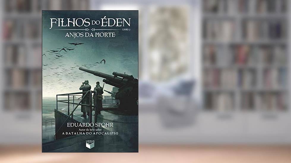 Anjos da Morte - Filhos do Éden - vol. 2, do autor Eduardo Spohr