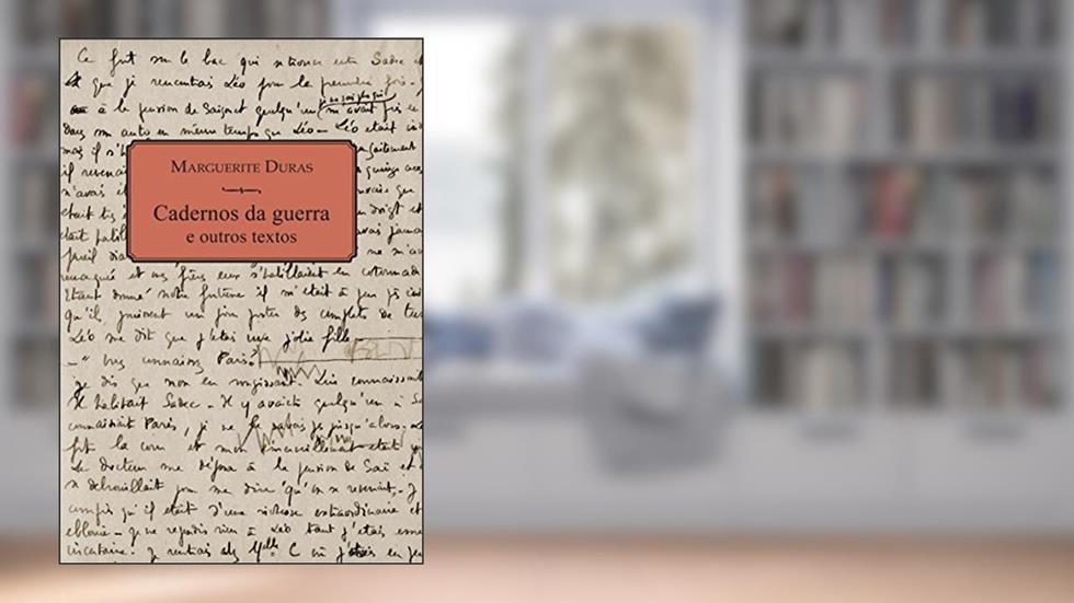 Cadernos da guerra e outros textos, do autor Marguerite Duras