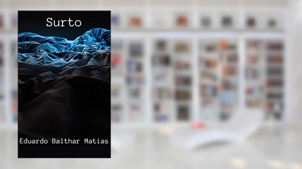 Surto, do autor Eduardo Balthar Matias