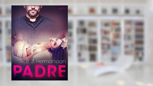 Capa de Padre - Um Conto Erótico (LUST), do autor B. J. Hermansson