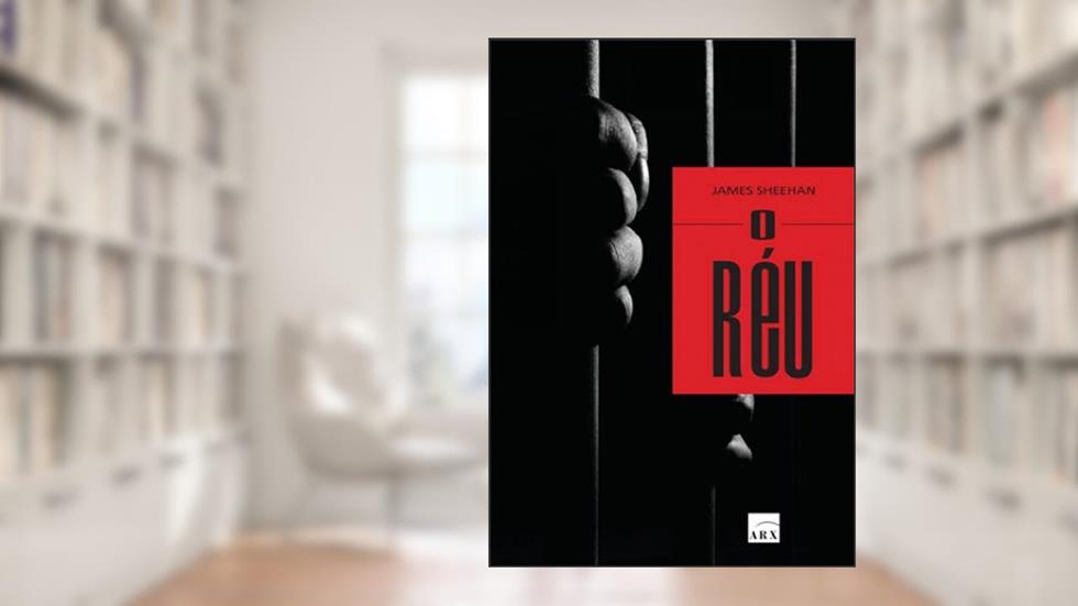 O Réu, do autor James Sheehan