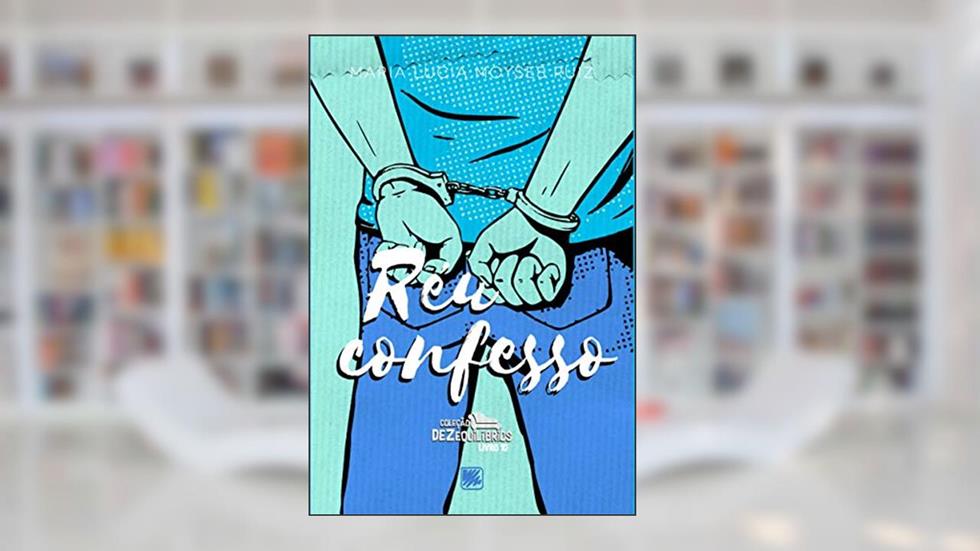Réu Confesso, do autor Maria Lucia Moyses Ruiz