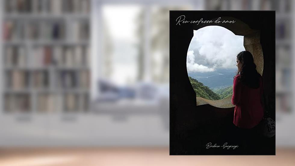 Réu Confessa do Amor, do autor Bárbara Sangiorgi