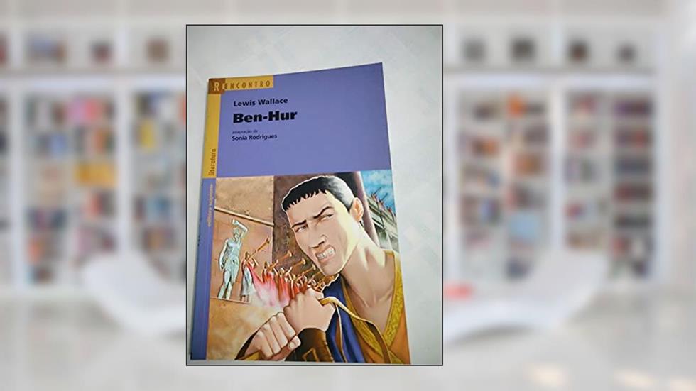 Ben- Hur - Coleção Reencontro Literatura, do autor Lewis Wallace